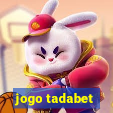 jogo tadabet